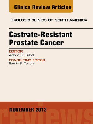 cover image of Castration Resistant Prostate Cancer, an Issue of Urologic Clinics